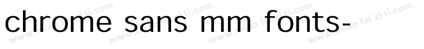 chrome sans mm fonts字体转换